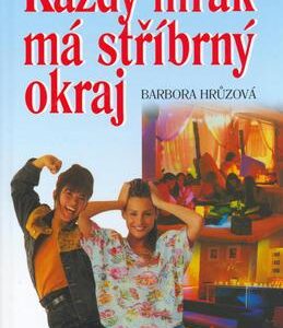 Každý mrak má stříbrný okraj (Barbora Hrůzová) (česky)