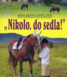 Nikolo, do sedla! (Jana Kratochvílová) (česky)