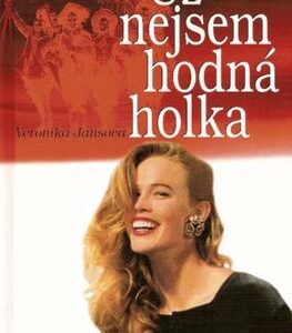 Už nejsem hodná holka (Veronika Jansová) (česky)