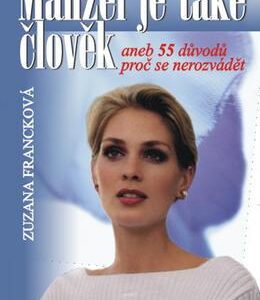 Manžel je také člověk (Zuzana Francková) (česky)