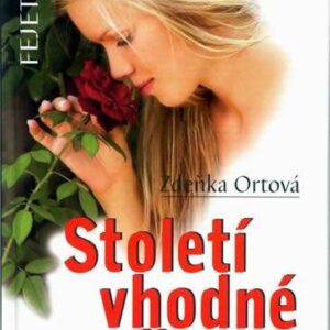 Století vhodné pro ženu (Zdeňka Ortová) (česky)