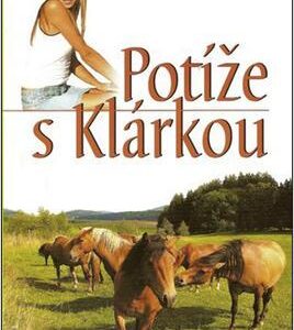 Potíže s Klárkou (Věra Řeháčková) (česky)
