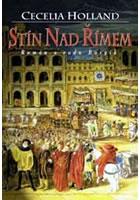 Stín nad Římem (Cecelia Holland) (česky)