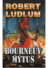 Bourneův mýtus (Robert Ludlum) (česky)