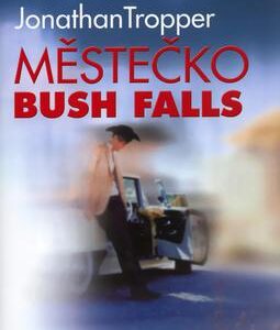 Městečko Bush Falls (Jonathan Tropper) (česky)