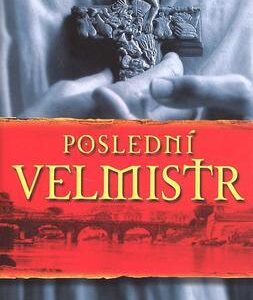 Poslední velmistr (Matilde Asensi) (česky)