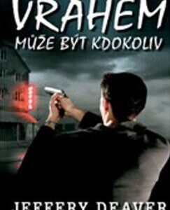 Vrahem může být kdokoliv (Lubomír Petr ) (česky)