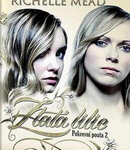 Zlatá lilie (Richelle Mead) (česky)