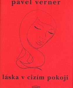 Láska v cizím pokoji (Pavel Verner) (česky)