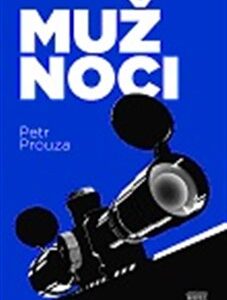 Muž noci (Petr Prouza) (česky)