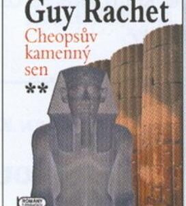 Cheopsův kamenný sen (Guy Rachet) (česky)