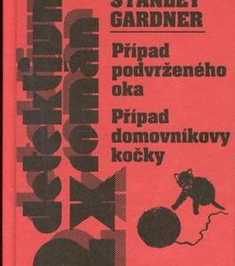 Případ podvrž.oka domov.kočky (Erle Stanley Gardner) (česky)