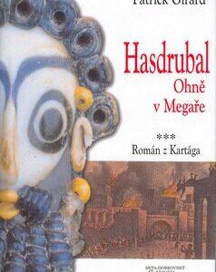 Hasdrubal: Ohně v Megaře (Patrick Girard) (česky)