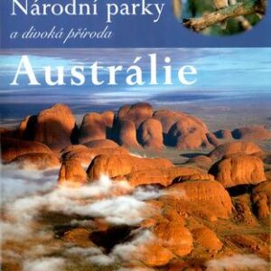 Národní parky a divoká příroda Austrálie (Allan Fox) (česky)