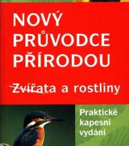 Nový průvodce přírodou Zvířata a rostliny (Wilhelm Eisenreich) (česky)