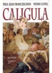 Caligula (Paul-Jean Franceschini) (česky)
