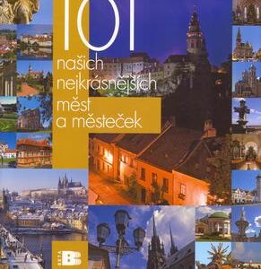 101 našich nejkrásnějších měst a městeček (Marie Homolová,Oldřich Karásek) (česky)