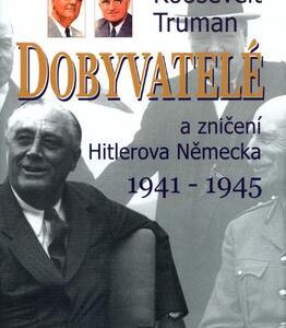 Dobyvatelé (Beschloss Michael) (česky)