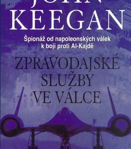 Zpravodajské služby ve válce (John Keegan) (česky)