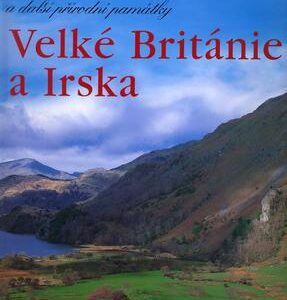 Národní parky a další přírodní památky Velké Británie a Irska (Jonathan Elphick) (česky)