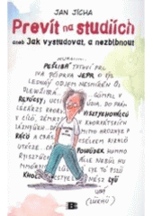 Prevít na studiích (Jan Jícha) (česky)