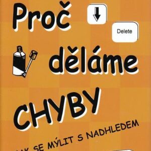 Proč děláme chyby - Jak se mýlit s nadhledem (Joseph T. Hallinan) (česky)