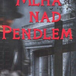 Mlha nad Pendlem (Robert Neill) (česky)