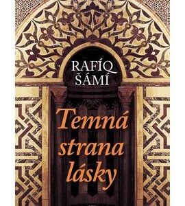 Temná strana lásky (Rafíq Šámí) (česky)