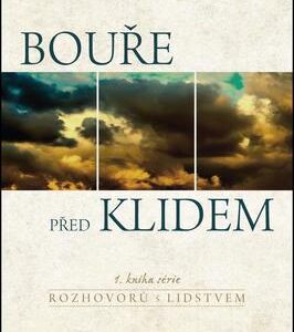 Bouře před klidem - Hovory s lidstvem (Walsch Neale Donald) (česky)