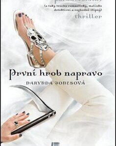 První hrob napravo (Jones Darynda) (česky)