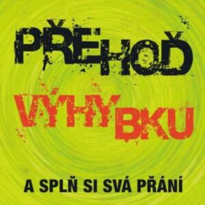 Přehoď výhybku - a splň si svá přání (Lindau Veit) (česky)