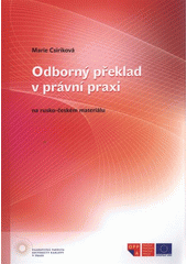 Odborný překlad v právní praxi na rusko-českém materiále (Marie Csiriková)