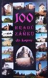 100 hradů a zámků do kapsy (Petr Dvořáček) (česky)