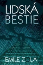 Člověk bestie / Lidská bestie (Émile Zola) (česky)