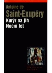 Kurýr na jih; Noční let (Antoine de Saint-Exupéry) (česky)
