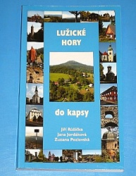 Lužické hory do kapsy (Jiří Růžička,Jana Jordáková,Zuzana Pozlovská) (česky)