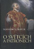 O světcích a patronech (Slavomír Ravik) (česky)