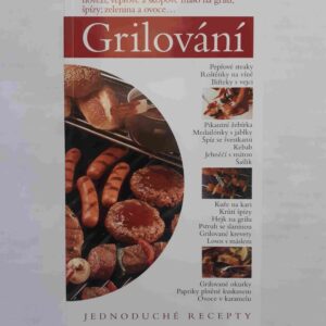 Grilování : jednoduché recepty (česky)