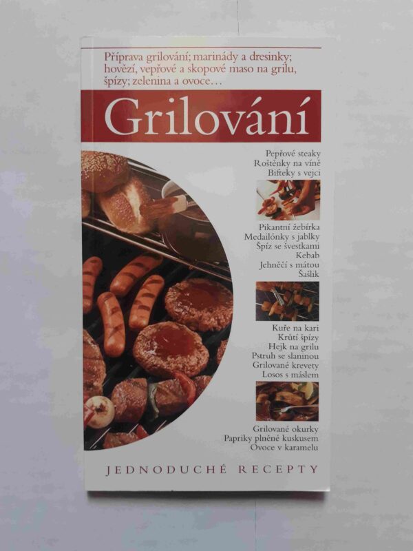 Grilování : jednoduché recepty (česky)