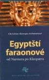 Egyptští faraonové (Christian-Georges Schwentzel) (česky)