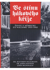 Ve stínu hákového kříže (Matthew S. Seligmann) (česky)