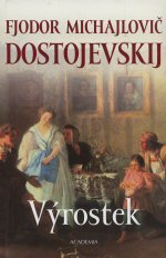 Výrostek (Fjodor Michajlovič Dostojevski) (česky)