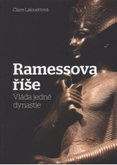 Ramessova říše (Claire Lalouette) (česky)