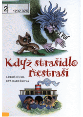 Když strašidlo nestraší (Luboš Huml) (česky)