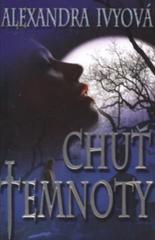 Chuť temnoty (Alexandra Ivy) (česky)
