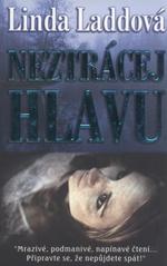 Neztrácej hlavu (Linda Ladd) (česky)
