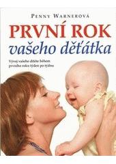 První rok vašeho děťátka (Penny Warner) (česky)