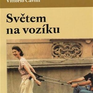Světem na vozíku (Cavini Vittorio) (česky)