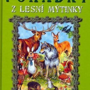 Pohádky z lesní mýtinky (Védére d´Auria Pascale) (česky)