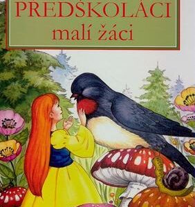 Předškoláci, malí žáci - Učíme se s pohádkou (Jitka Mádrová) (česky)